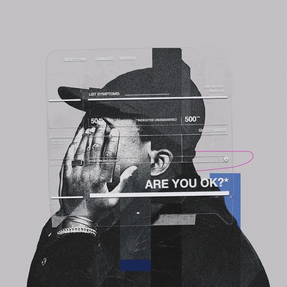 Skizzy Mars - Are You OK